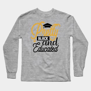 Pretty Educated Long Sleeve T-Shirt